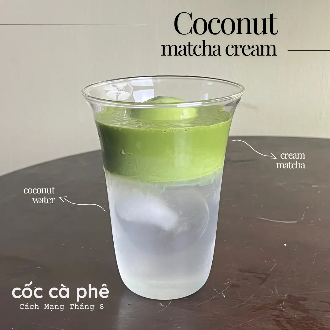 Matcha kem dừa tươi - 44.900 ₫ tại Cốc Cà Phê - Matcha Latte - Cách Mạng Tháng 8
