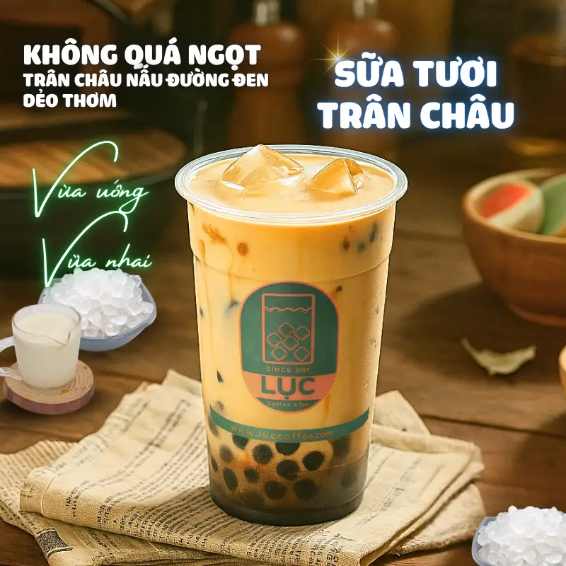 Sữa Tươi Trân Châu Đường Đen - 35.100 ₫ tại Lục Cafe - Trường Sa