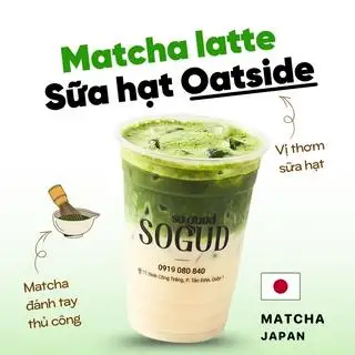 Matcha latte sữa hạt Oatside - Thơm sữa hạt - 59.000 ₫ tại SOGUD SAIGON Q1 - Matcha Japan, Trà Trái Cây Tươi 100% & Cafe - Đinh Công Tráng