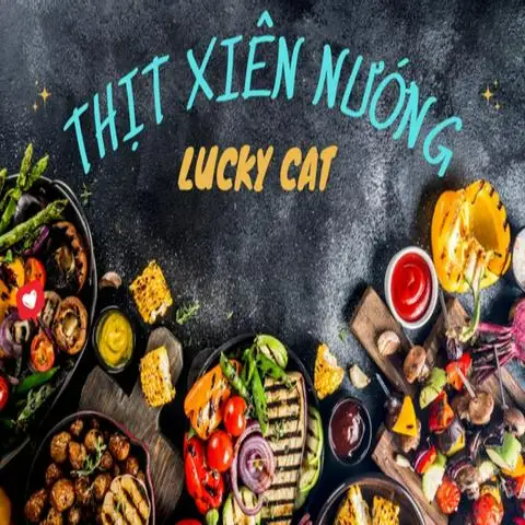 Lucky Cat Thịt Nướng Xiên - Thức Ăn Vặt - Bùi Minh Trực - Ăn vặt gần bạn