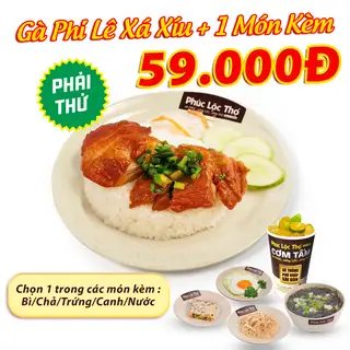 Cơm Gà Phi Lê Xá Xíu + 1 Món - 59.000 ₫ tại Cơm Tấm Phúc Lộc Thọ - Nguyễn Văn Trỗi