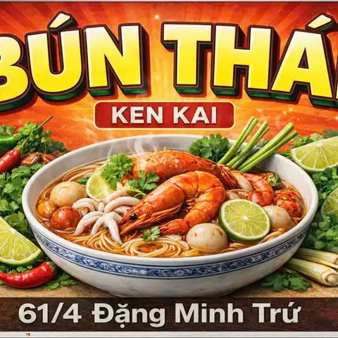 Bún Thái Ken Kai - Đặng Minh Trứ - Bún/Phở/Mỳ/Cháo gần bạn