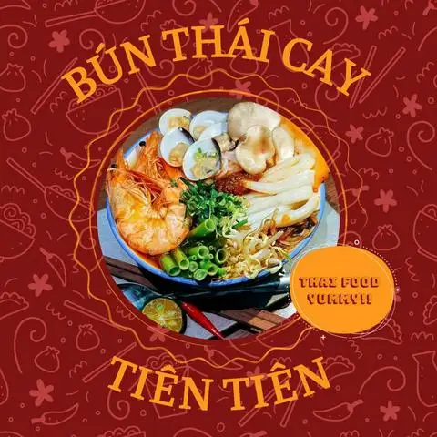 Bún Thái Cay Tiên Tiên - Bún/Phở/Mỳ/Cháo gần bạn