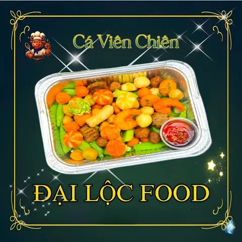 Cá Viên Chiên Đại Lộc - Cách Mạng Tháng 8 - Ăn vặt gần bạn