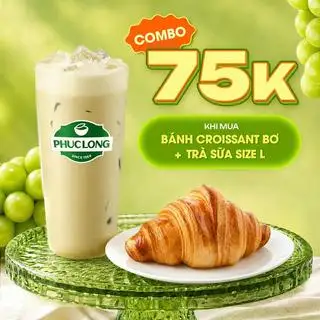 Combo Bánh Croissant Bơ + Trà Sữa (L) - 75.000 ₫ tại Phúc Long - Đường số 9A