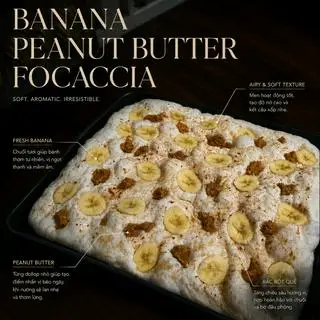Hình ảnh FOCACCIA BANANA BUTTER- BÁNH MÌ FOCACCIA CHUỐI BƠ ĐẬU PHỘNG