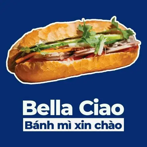 Hình ảnh Bella Ciao - Bánh Mì Xin Chào - Cách Mạng Tháng 8