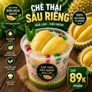 Hình ảnh Chè Thái sầu riêng nhà làm siêu ngon + thêm 2 múi sầu riêng Ri6 siêu to