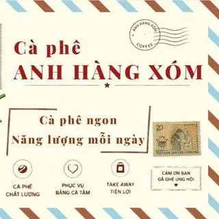 Ảnh đại diện Tiệm Cà Phê Anh Hàng Xóm - Thành Công