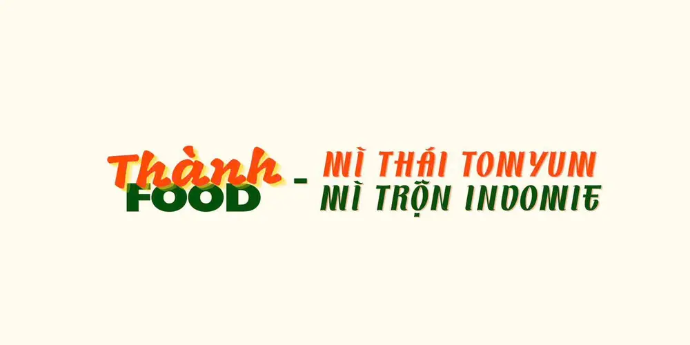 Ảnh bìa Thành Food - Mì Thái TomYum & Mì Trộn Indomie - Bằng Liệt