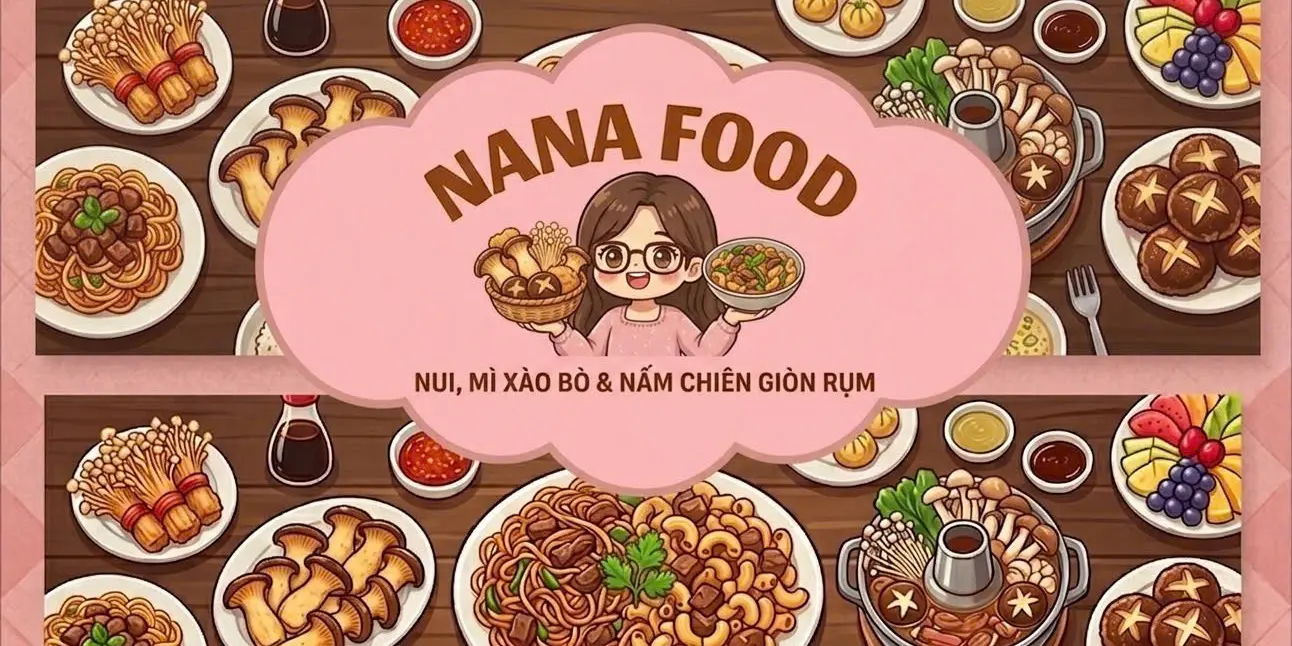 Ảnh bìa Nana - Nui, Mì Xào Bò & Nấm Chiên Giòn Rụm - Âu Dương Lân