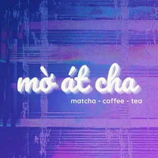 Ảnh đại diện Mờ Át Cha - Matcha, Coffee & Tea - Đường Số 6 