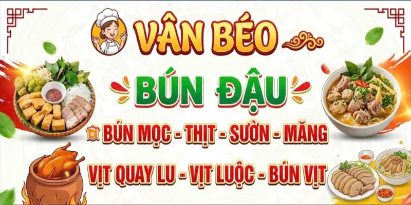 Ảnh bìa Vân Béo - Bún Đậu, Bún Mọc & Bún Vịt Quay Lu - Nguyễn Quốc Trị