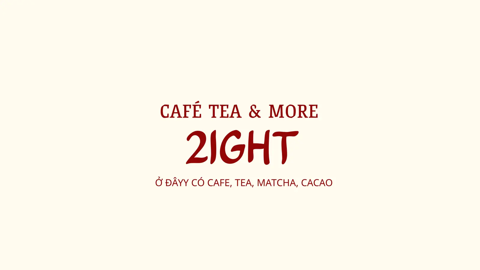 Ảnh bìa Cafe Tea & More 2IGHT - Cà Phê, Matcha & Cacao - Lê Văn Thọ