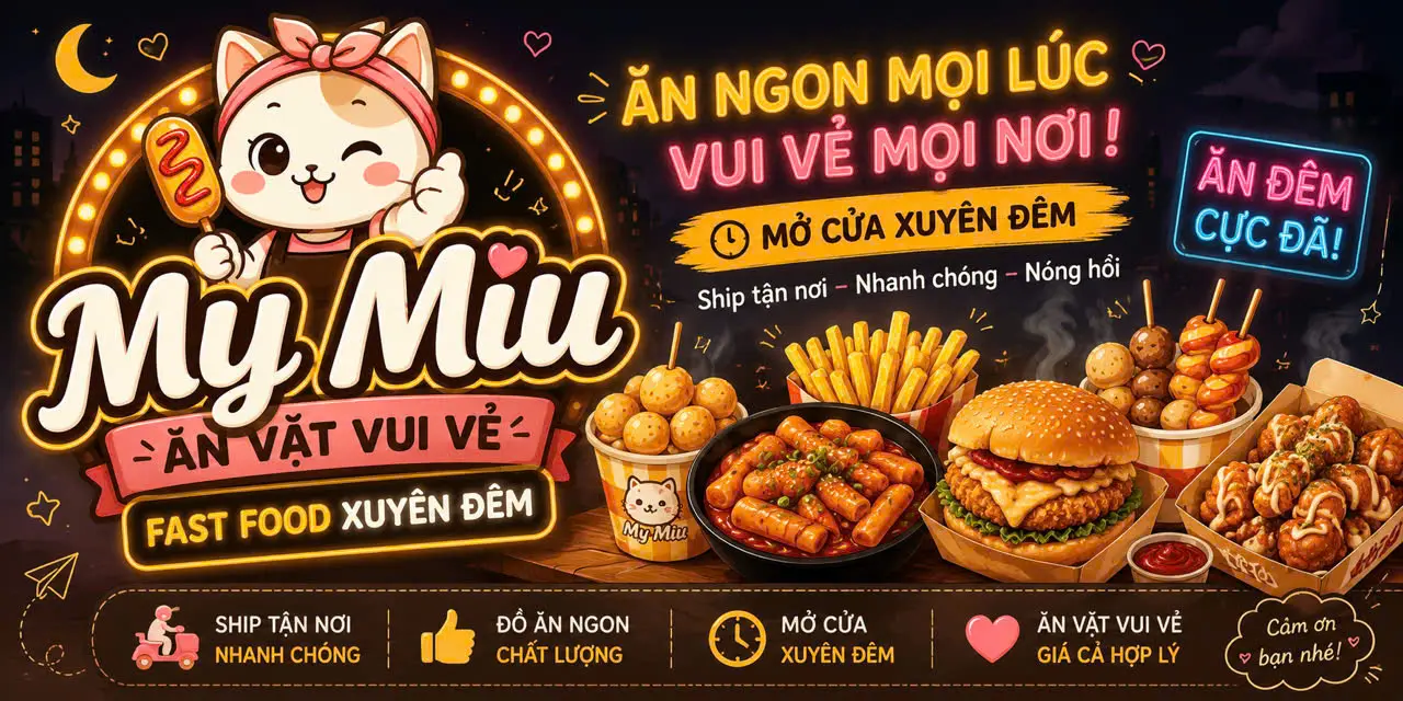 Ảnh bìa My Miu - Ăn Vặt Vui Vẻ - Fast Food Xuyên Đêm - Bình Đông