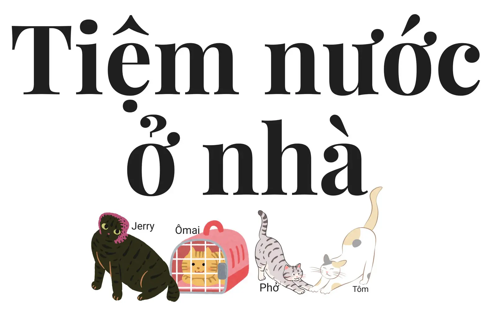 Ảnh bìa Tiệm Nước Ở Nhà - Trà, Cà Phê & Ăn Vặt - Chiến Lược