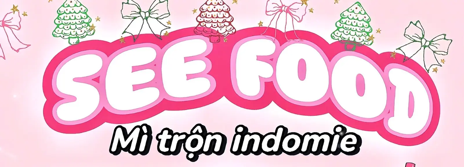 Ảnh bìa See Food - Mì Trộn Indomie & Ăn Vặt - Lương Định Của