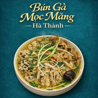 Ảnh đại diện Hà Thành - Bún, Miến & Gà Mọc Măng Khô - Đặng Văn Ngữ