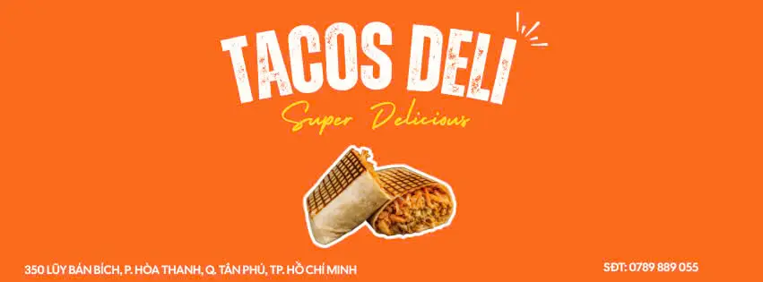 Ảnh bìa TACOS DELI - Tacos Chuẩn Vị - Lũy Bán Bích