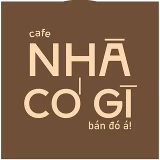 Ảnh đại diện Nhà Có Gì - Cà Phê & Trà - Hoàng Văn Thụ