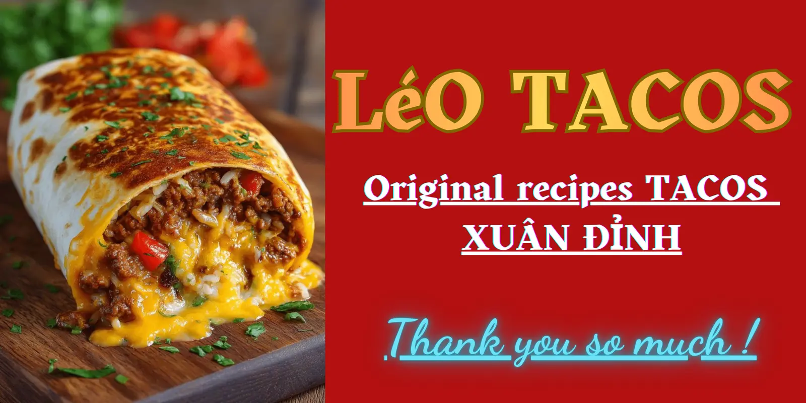Ảnh bìa LéO TACOS - Original Recipes Tacos - Xuân Đỉnh