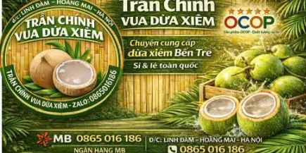 Ảnh bìa Trần Chính Vua Dừa Xiêm - Tòa HH4 KĐT Linh Đàm