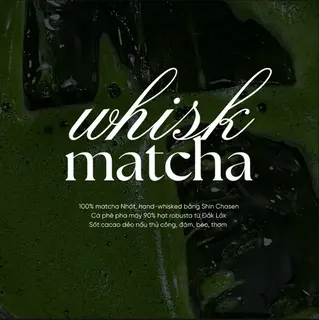 Ảnh đại diện Matcha WHISK - Matcha Latte & Matcha Cold-Whisked - Nguyễn Hữu Cảnh