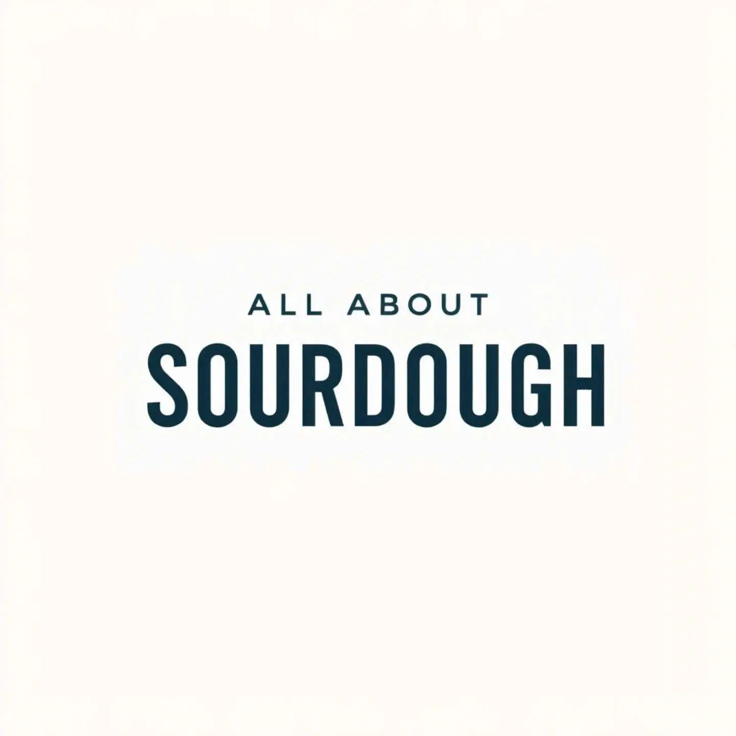 Ảnh bìa All About Sourdough - Nguyễn Kiệm